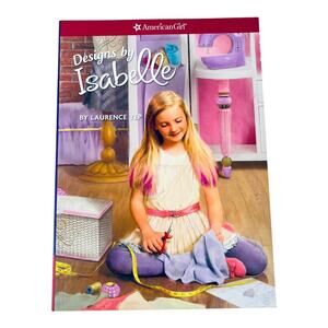 American Girl Of The Year BOOK Designs By Isabelle Paperback Laurence Yep Book 2